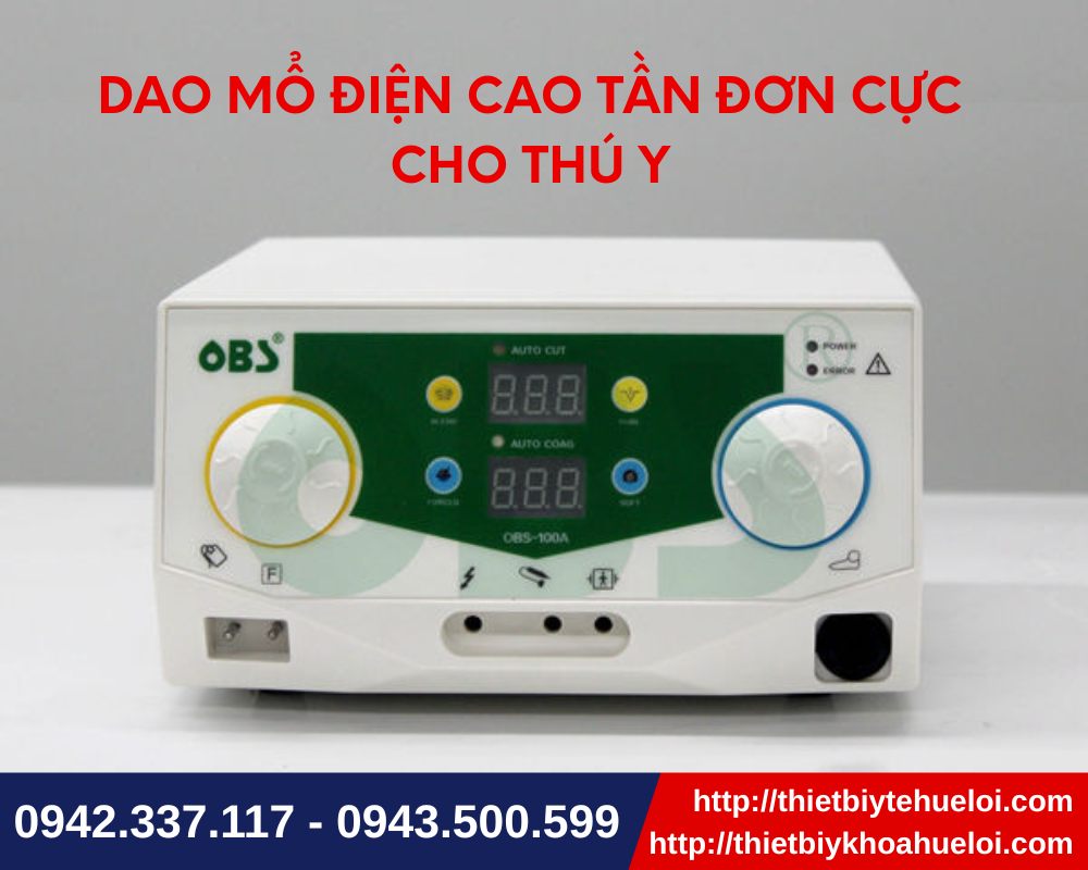 Dao mổ điện cao tần đơn cực hiện đại cho thú y